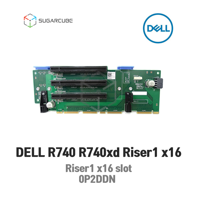 DELL R740 Riser1 x16배속 슬롯확장 GPU라이저 GPU젠더 0P2DDN