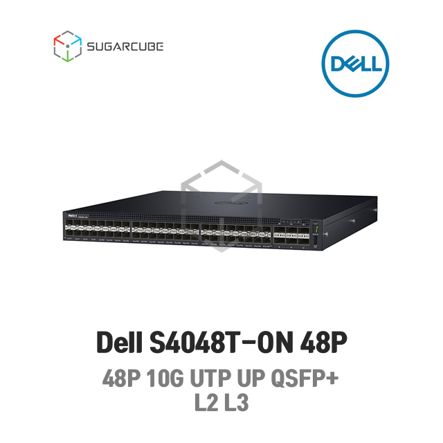 Dell S4048T-ON 48P 10GbE SFP+ 6P 40GbE QSFP+ 델 L2 L3 중고스위치