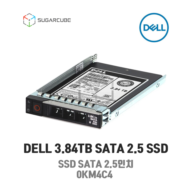 DELL 3.84T SATA 2.5 0KM4C4 서버 중고SSD