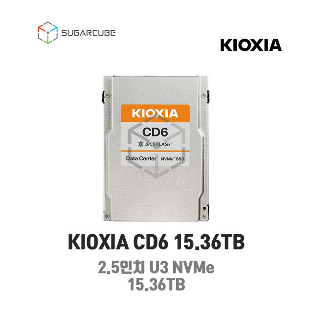 KIOXIA CD6 15.36TB Gen4 U3 NVMe SSD 2.5 KCD6XLUL15T3 서버SSD